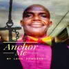 Leon Edwards - Anchor Me - EP